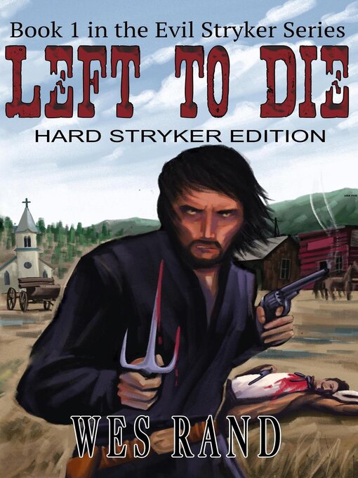 Title details for Left to Die by Wes Rand - Wait list